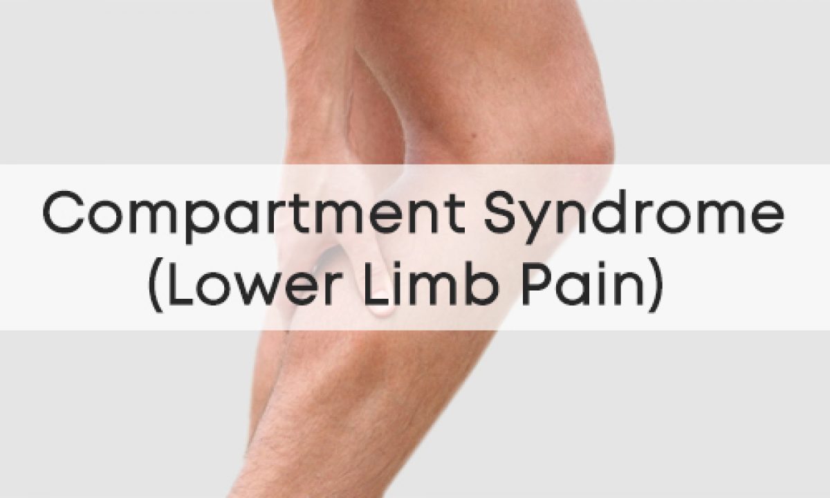 Compartment Syndrome  PhysioRoom Injury Advice