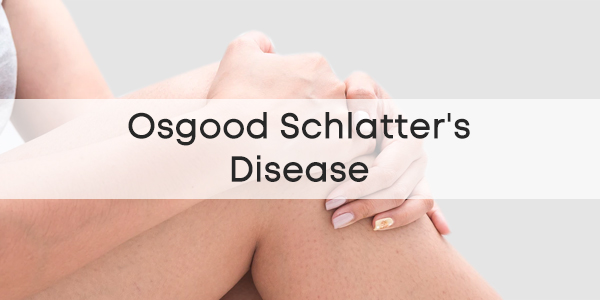 Osgood Schlatter's Disease